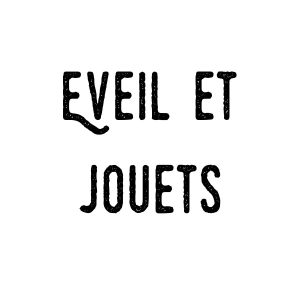 Eveil et Jouets