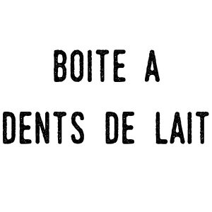 Boîte à dent de lait